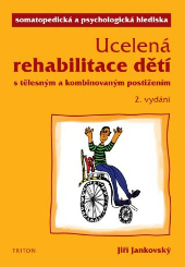 Jankovský, J. (2001). Ucelená rehabilitace dětí s tělesným a kombinovaným postižením, somatopedická a psychologická hlediska